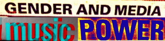 Gender, media, music, power